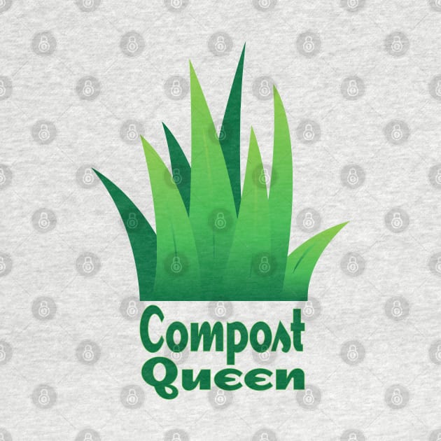 Compost Queen by candhdesigns